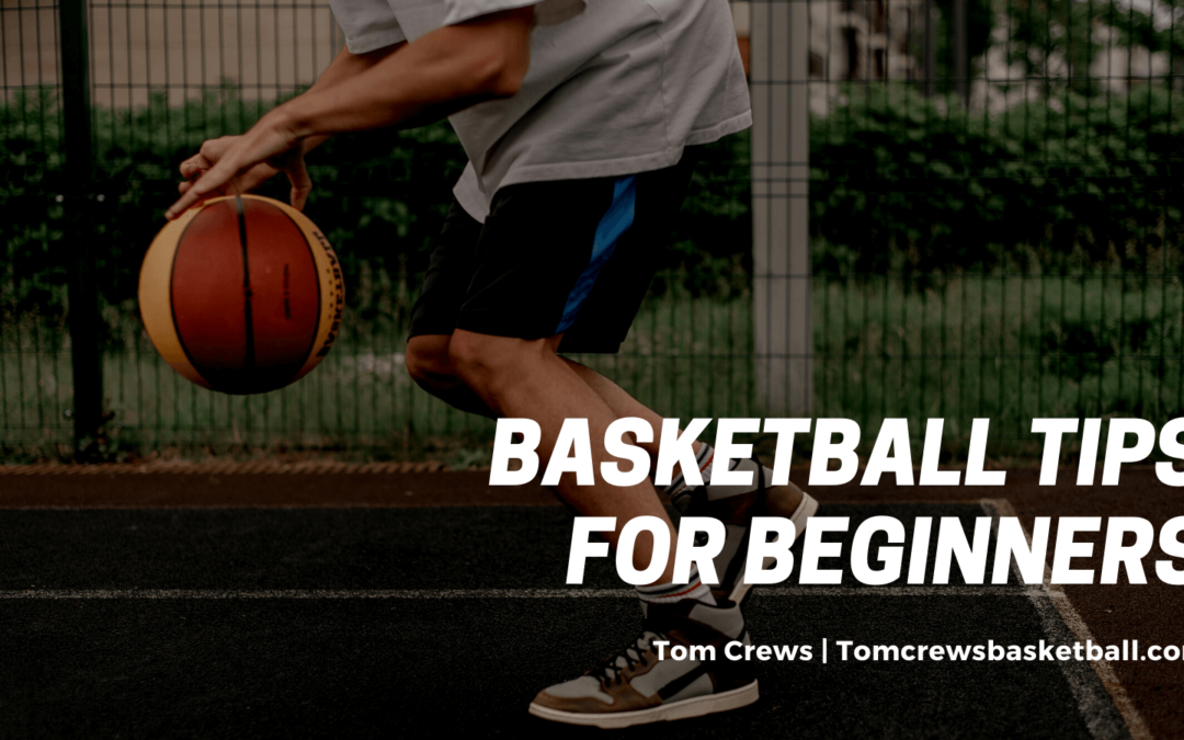 Basketball Tips for Beginners