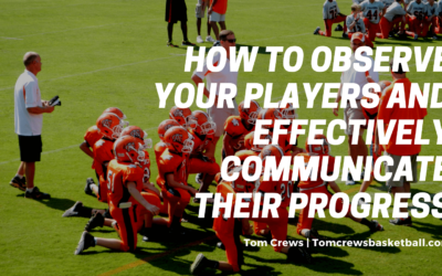 How to Observe Your Players and Effectively Communicate Their Progress