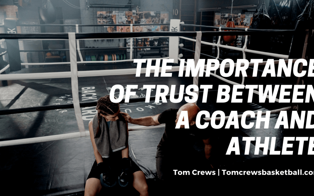 The Importance of Trust Between a Coach and Athlete