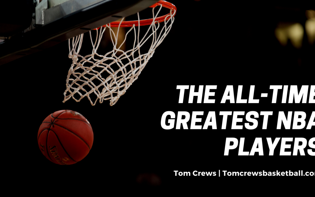 The All-time Greatest NBA Players